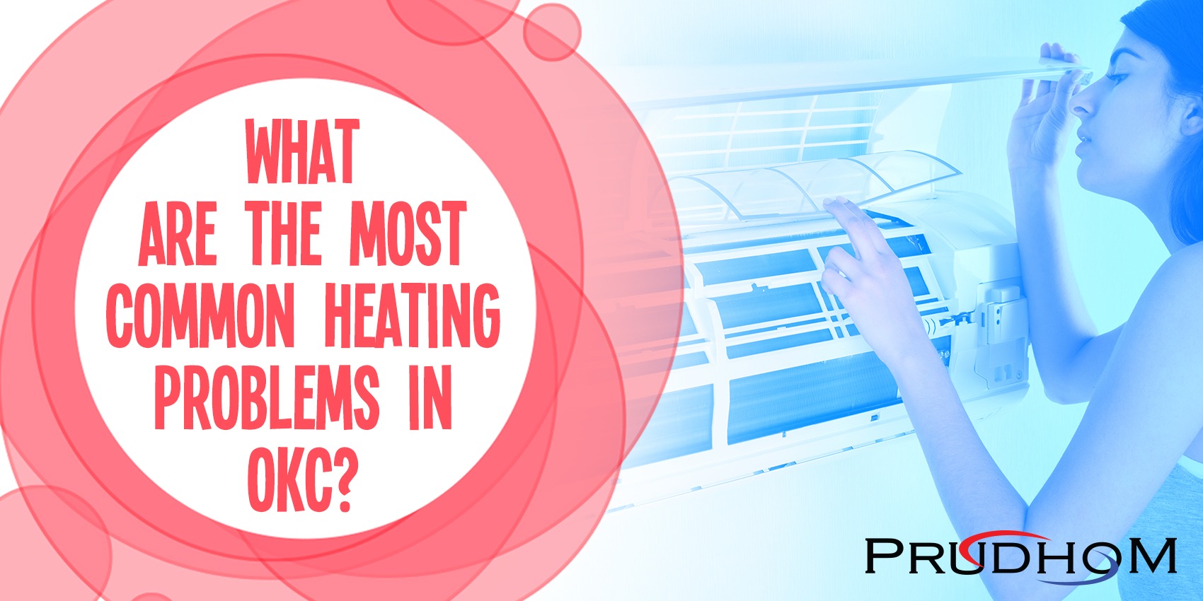 What Are The Most Common Heating Problems in OKC?