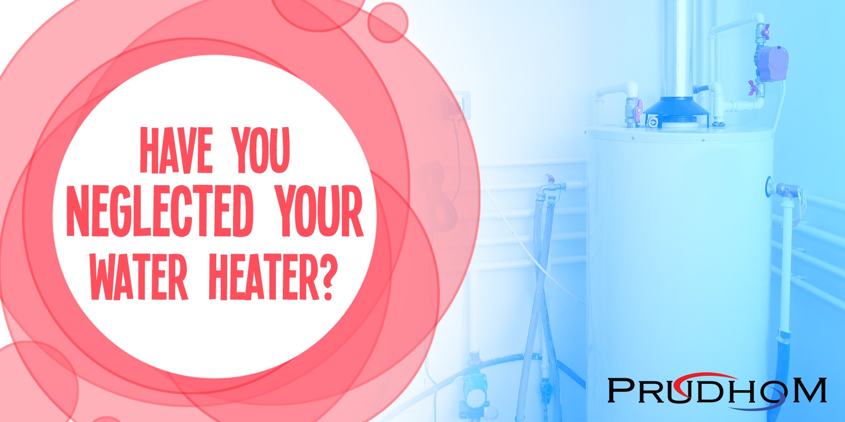 Have You Neglected Your Water Heater in Edmond, OK?